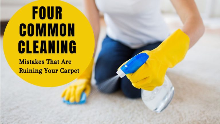 Four Common Cleaning Mistakes That Are Ruining Your Carpet